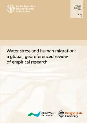 Vodný stres a migrácia ľudí: Globálny, georeferencovaný prehľad empirického výskumu - Water Stress and Human Migration: A Global, Georeferenced Review of Empirical Research