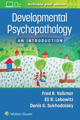 Vývojová psychopatológia: Úvod do problematiky - Developmental Psychopathology: An Introduction