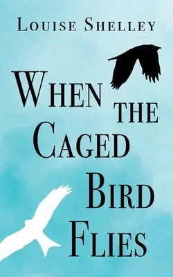 Keď vták v klietke letí - When The Caged Bird Flies
