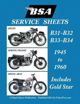 BSA B31 - B32 - B33 - B34 „Servisné listy“ 1945-1960 pre všetky modely s pevným, pružinovým rámom a výkyvným ramenom - BSA B31 - B32 - B33 - B34 'Service Sheets' 1945-1960 for All Pre-Unit Rigid, Spring Frame and Swing Arm Models