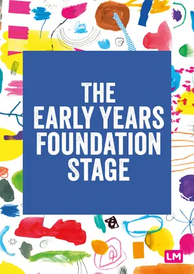 The Early Years Foundation Stage (Eyfs) 2021: Zákonný rámec - The Early Years Foundation Stage (Eyfs) 2021: The Statutory Framework