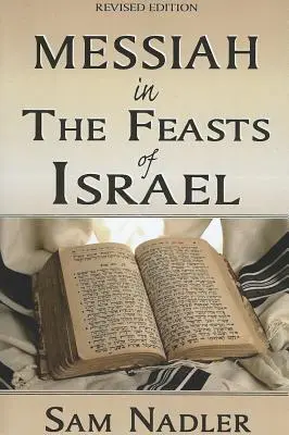 Mesiáš v izraelských sviatkoch - Messiah in the Feasts of Israel