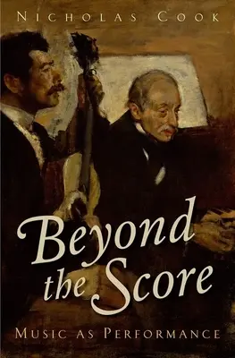 Za hranicami partitúry: Hudba ako výkon - Beyond the Score: Music as Performance