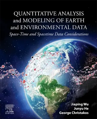 Kvantitatívna analýza a modelovanie údajov o Zemi a životnom prostredí: Úvahy o časopriestorových a priestorových údajoch - Quantitative Analysis and Modeling of Earth and Environmental Data: Space-Time and Spacetime Data Considerations