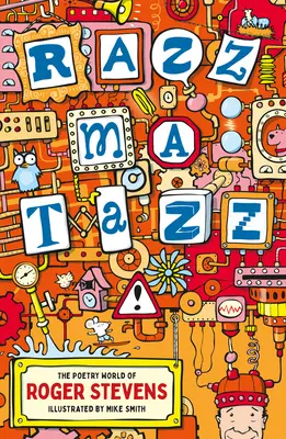 Razzmatazz!: Básnický svet Rogera Stevensa - Razzmatazz!: The Poetry World of Roger Stevens