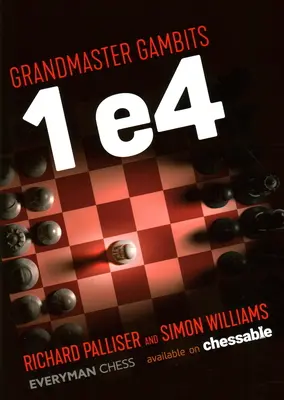 Veľmajstrovské gamby: 1 e4 - Grandmaster Gambits: 1 e4
