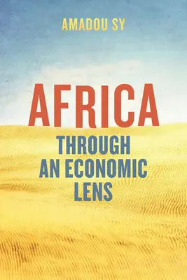 Afrika cez ekonomickú optiku - Africa Through an Economic Lens