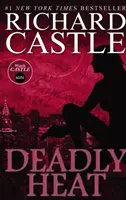 Nikki Heat Kniha piata - Smrtiaci žár: (Castle) - Nikki Heat Book Five - Deadly Heat: (Castle)