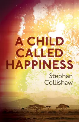 Dieťa nazývané šťastie - A Child Called Happiness