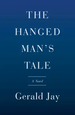 Príbeh obesenca: Záhada inšpektora Mazarella - The Hanged Man's Tale: An Inspector Mazarelle Mystery