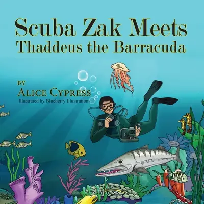Potápanie Zak sa stretáva s barakudou Thaddeusom - Scuba Zak Meets Thaddeus the Barracuda