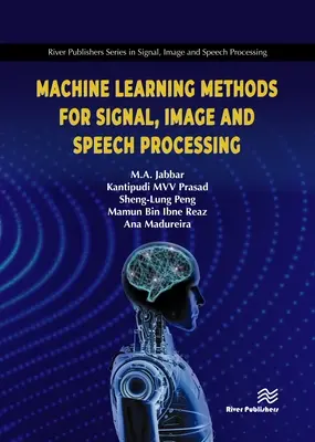 Metódy strojového učenia pre spracovanie signálov, obrazu a reči - Machine Learning Methods for Signal, Image and Speech Processing