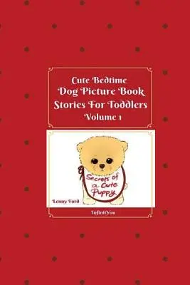 Roztomilé obrázkové príbehy o psoch pred spaním pre batoľatá - Cute Bedtime Dog Picture Book Stories For Toddlers