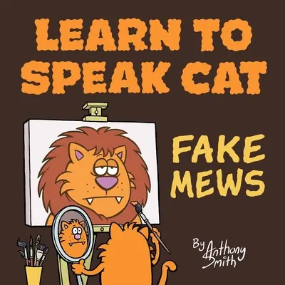 Naučte sa hovoriť mačkou: Falošná máva - Learn to Speak Cat: Fake Mews