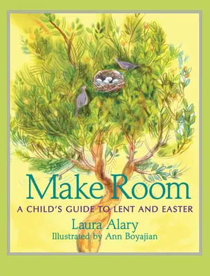 Urobte si miesto: Príručka pre deti na pôst a Veľkú noc - Make Room: A Child's Guide to Lent and Easter