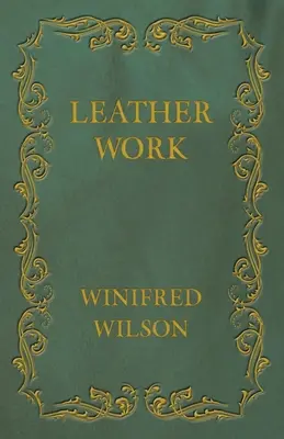 Kožená práca - Leather Work