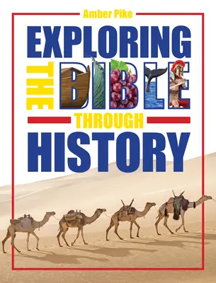 Skúmanie Biblie prostredníctvom histórie - Exploring the Bible Through History