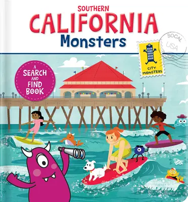 Príšery južnej Kalifornie: Kniha o hľadaní a nachádzaní - Southern California Monsters: A Search and Find Book