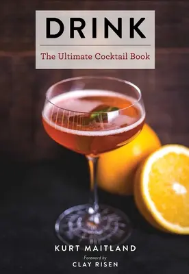 Nápoj: (História koktailov, Veľká kniha koktailov, Darček pre domáceho barmana) - Drink: Featuring Over 1,100 Cocktail, Wine, and Spirits Recipes (History of Cocktails, Big Cocktail Book, Home Bartender Gift