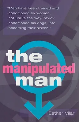 Manipulovaný muž - Manipulated Man