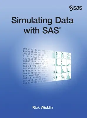 Simulovanie údajov pomocou SAS (tvrdé vydanie) - Simulating Data with SAS (Hardcover edition)