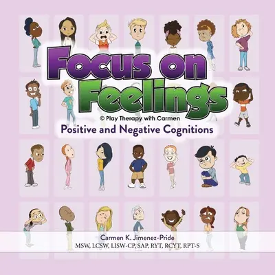 Zameranie na pocity(R) Pozitívne a negatívne kognície - Focus on Feelings(R) Positive and Negative Cognitions
