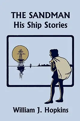 Piesočný muž: príbehy z lode (včerajšia klasika) - The Sandman: His Ship Stories (Yesterday's Classics)