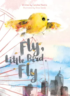 Lietaj, vtáčik, lietaj - Fly, Little Bird, Fly
