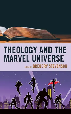 Teológia a vesmír Marvel - Theology and the Marvel Universe