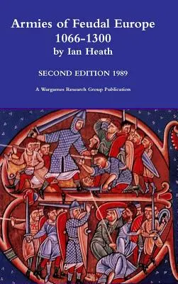 Armády feudálnej Európy 1066-1300 - Armies of Feudal Europe 1066-1300