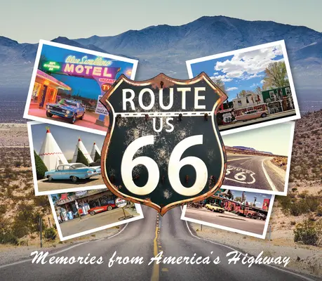 Route 66: Spomienky z americkej diaľnice - Route 66: Memories from America's Highway