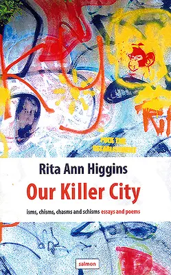 Naše vražedné mesto: Ismy, chizmy, priepasti a schizmy: Eseje a básne - Our Killer City: Isms, Chisms, Chasms and Schisms: Essays and Poems