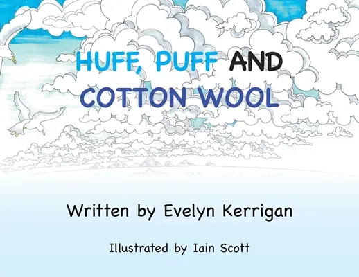 Huff, Puff a Cotton Wool - Huff, Puff and Cotton Wool