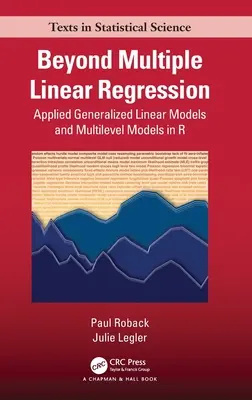 Za hranicami viacnásobnej lineárnej regresie: Viacúrovňové modely v R: Aplikované zovšeobecnené lineárne modely a viacúrovňové modely v R - Beyond Multiple Linear Regression: Applied Generalized Linear Models And Multilevel Models in R