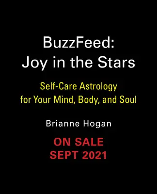 Buzzfeed: Buzzfeed: Radosť vo hviezdach: Buzz: Astrológia pre starostlivosť o seba pre vašu myseľ, telo a dušu - Buzzfeed: Joy in the Stars: Self-Care Astrology for Your Mind, Body, and Soul