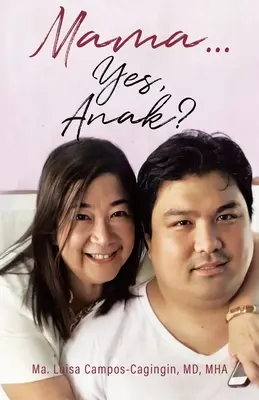 Mama . . . Áno, Anak? - Mama . . . Yes, Anak?