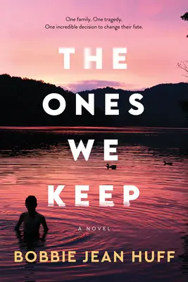 Tí, ktorých si necháme - The Ones We Keep