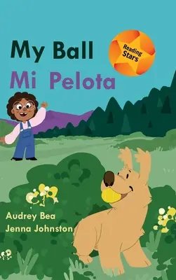 Moja lopta / Mi Pelota - My Ball / Mi Pelota