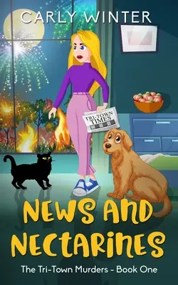 Novinky a nektárinky: (VEĽKÝ TLAČ) - News and Nectarines: A humorous small town cozy mystery (LARGE PRINT)