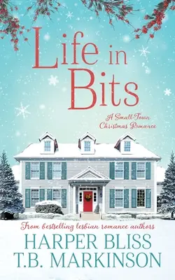 Život v kúskoch: Lesbická vianočná romanca - Life in Bits: A Lesbian Christmas Romance