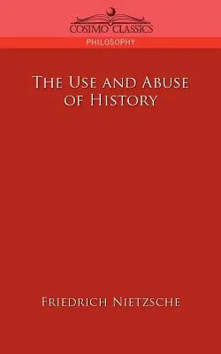 Využitie a zneužitie dejín - The Use and Abuse of History