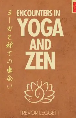 Stretnutia v joge a zene - Encounters In Yoga And Zen