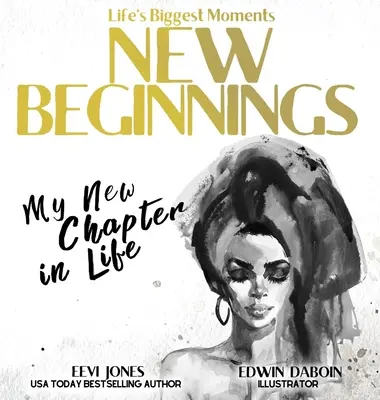 Nové začiatky: Moja nová kapitola v živote - New Beginnings: My New Chapter In Life