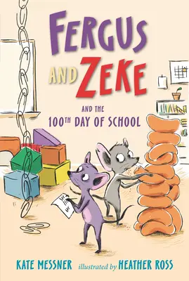 Fergus a Zeke a stý deň školy - Fergus and Zeke and the 100th Day of School