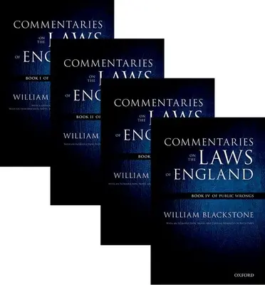 Oxfordské vydanie Blackstonových spisov: Vydanie: Blackstone: Komentáre k zákonom Anglicka: Kniha I, II, III a IV: Balenie - The Oxford Edition of Blackstone's: Commentaries on the Laws of England: Book I, II, III, and IV Pack