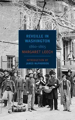 Reveille vo Washingtone: 1860-1865 - Reveille in Washington: 1860-1865