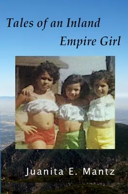 Príbehy dievčaťa z Inland Empire - Tales of an Inland Empire Girl