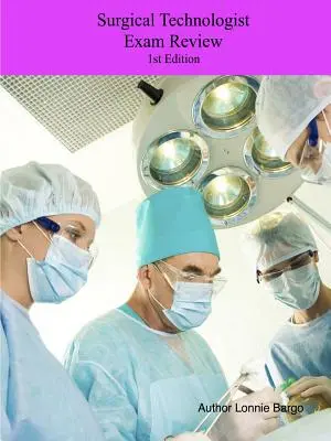 Prehľad skúšok pre chirurgických technikov - Surgical Technologist Exam Review