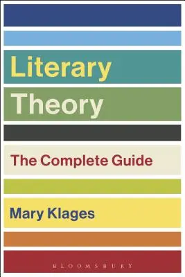 Literárna teória: Úplný sprievodca - Literary Theory: The Complete Guide