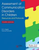 Posudzovanie porúch komunikácie u detí: Zdroje a protokoly - Assessment of Communication Disorders in Children: Resources and Protocols
